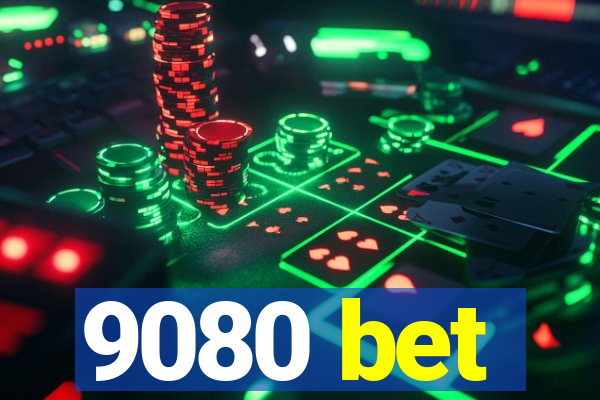 9080 bet